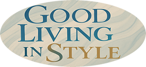 Good Living in style